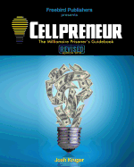 Cellpreneur: The Millionaire Prisoner's Guidebook - SureShot Books Publishing LLC