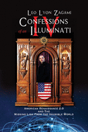 Confessions of an Illuminati Volume IV: American Renaissance 2.0 - SureShot Books Publishing LLC