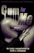 Cum for Me 2: Nasty As Can Be - SureShot Books Publishing LLC
