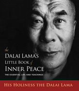 Dalai Lama's Little Book of Inner Peace: The Essential Life and - SureShot Books Publishing LLC