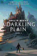 Darkling Plain (Mortal Engines, Book 4), 4 - SureShot Books Publishing LLC