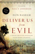 Deliver Us from Evil: A Pastor's Reluctant Encounters with the P - SureShot Books Publishing LLC