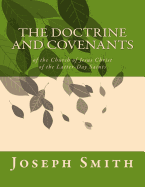 Doctrine and Covenants: of the Church of Jesus Christ of the Lat - SureShot Books Publishing LLC