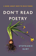 Don't Read Poetry: A Book about How to Read Poems - SureShot Books Publishing LLC