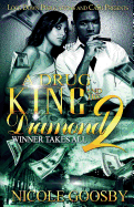 Drug King and His Diamond 2: Winner Takes All - SureShot Books Publishing LLC