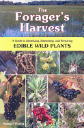 Forager's Harvest: A Guide to Identifying, Harvesting, and Prepa - SureShot Books Publishing LLC