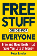 Free Stuff Guide for Everyone Book: Free and Good Deals That Sav - SureShot Books Publishing LLC
