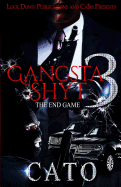 Gangsta Shyt 3: The End Game - SureShot Books Publishing LLC