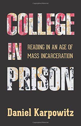 College In Prison: Reading In An Age Of Mass Incarceration - SureShot Books Publishing LLC