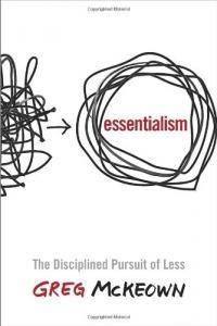 Essentialism: The Disciplined Pursuit Of Less - SureShot Books Publishing LLC