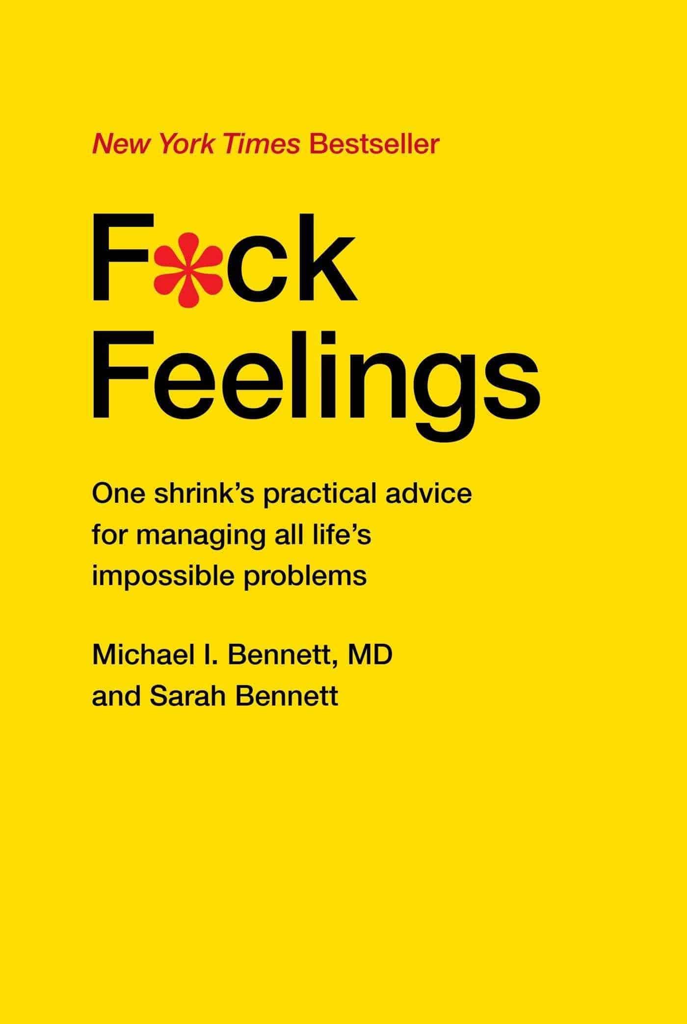 F*Ck Feelings - SureShot Books Publishing LLC