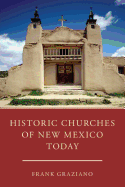 Historic Churches of New Mexico Today - SureShot Books Publishing LLC