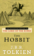 Hobbit: The Enchanting Prelude to the Lord of the Rings - SureShot Books Publishing LLC