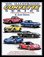 The Illustrated Corvette Series: A History of the Corvette from 1953-2010 sureshotbooks.com