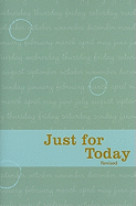 Just for Today: Daily Meditations for Recovering Addicts (Revise - SureShot Books Publishing LLC