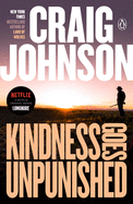 Kindness Goes Unpunished: A Longmire Mystery - SureShot Books Publishing LLC