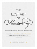 Lost Art of Handwriting: Rediscover the Beauty and Power of Penm - SureShot Books Publishing LLC