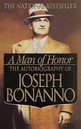 Man of Honor: The Autobiography of Joseph Bonanno - SureShot Books Publishing LLC