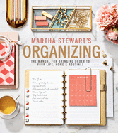 Martha Stewart's Organizing: The Manual for Bringing Order to Yo - SureShot Books Publishing LLC