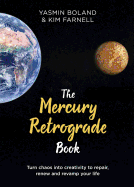 Mercury Retrograde Book: Turn Chaos Into Creativity to Repair, R - SureShot Books Publishing LLC