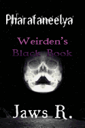 Pharafaneelya Weirden's Black Book - SureShot Books Publishing LLC