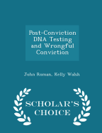 Post-Conviction DNA Testing and Wrongful Conviction - Scholar's - SureShot Books Publishing LLC