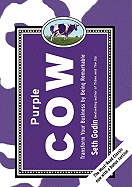 Purple Cow, New Edition: Transform Your Business by Being Remark - SureShot Books Publishing LLC