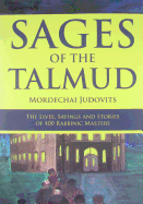Sages of the Talmud: The Lives, Sayings and Stories of 400 Rabbi - SureShot Books Publishing LLC