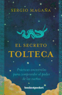Secreto Tolteca, El - SureShot Books Publishing LLC