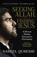 Seeking Allah, Finding Jesus: A Devout Muslim Encounters Christianity sureshotbooks.com