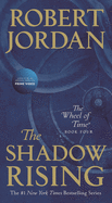 Shadow Rising: Book Four of 'the Wheel of Time' - SureShot Books Publishing LLC