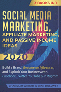 Social Media Marketing: Affiliate Marketing, and Passive Income - SureShot Books Publishing LLC