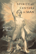 Spiritual Centers in Man: An Essay on the Fundamental Principles - SureShot Books Publishing LLC