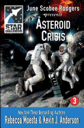 Star Challengers: Asteroid Crisis - SureShot Books Publishing LLC