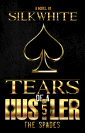 Tears of a Hustler PT 5 - SureShot Books Publishing LLC