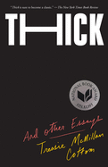 Thick: And Other Essays - SureShot Books Publishing LLC