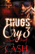 Thugs Cry 3: Respect My Gangsta - SureShot Books Publishing LLC