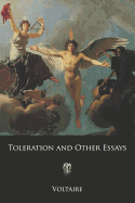 Toleration and Other Essays: or A Treatise on Tolerance and Othe - SureShot Books Publishing LLC
