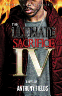 Ultimate Sacrifice IV - SureShot Books Publishing LLC