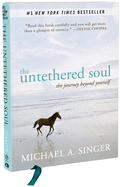 Untethered Soul: The Journey Beyond Yourself - SureShot Books Publishing LLC