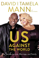 Us Against the World: Our Secrets to Love, Marriage, and Family - SureShot Books Publishing LLC