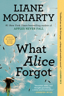 What Alice Forgot - SureShot Books Publishing LLC