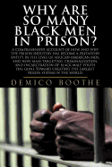 Why Are So Many Black Men in Prison? (Revised) - SureShot Books Publishing LLC