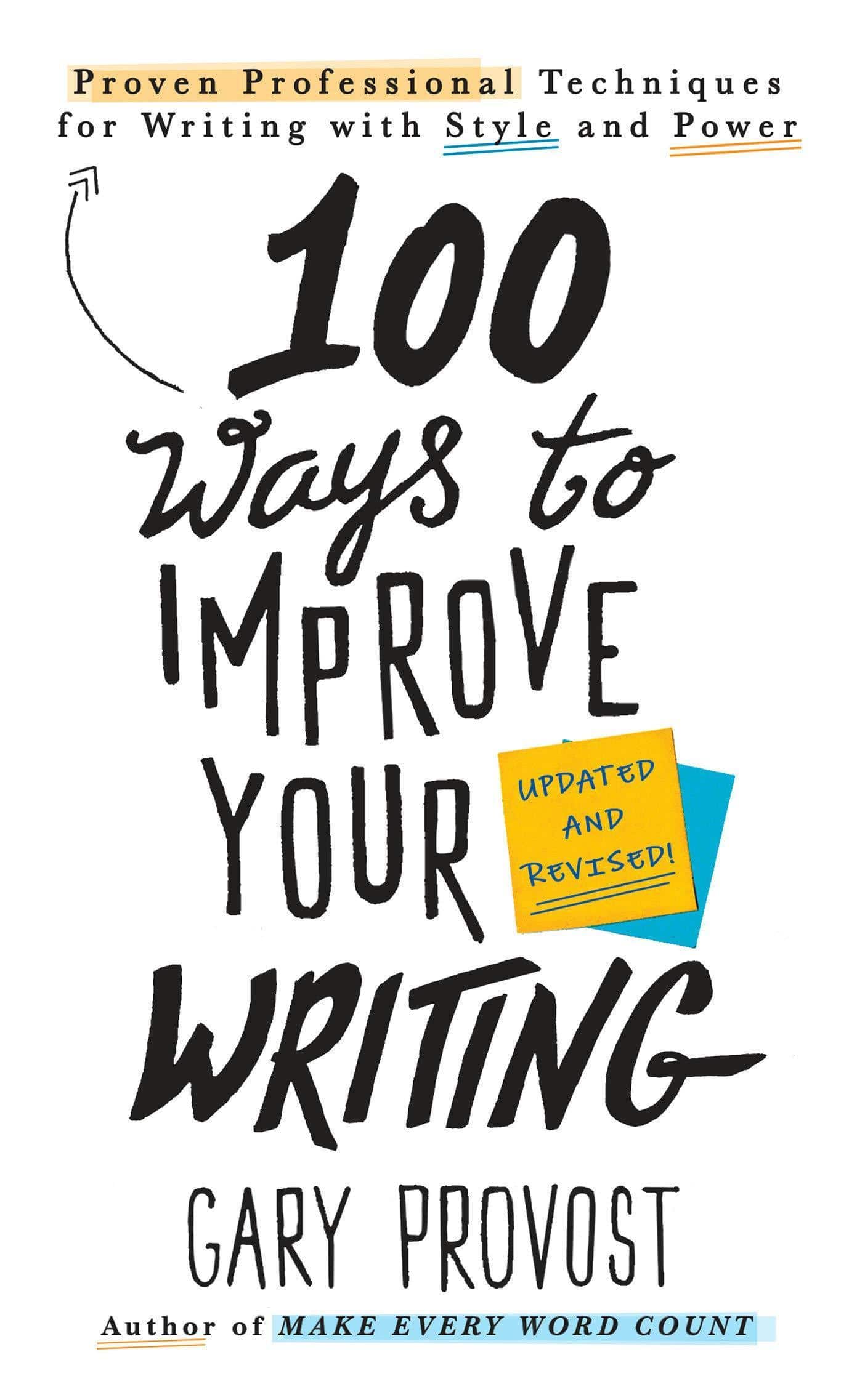 100 Ways to Improve Your Writing (Updated): Proven Professional - SureShot Books Publishing LLC