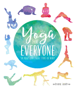 Yoga for Everyone: 50 Poses for Every Type of Body - SureShot Books Publishing LLC