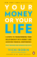 Your Money or Your Life: 9 Steps to Transforming Your Relationsh - SureShot Books Publishing LLC