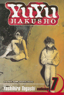 Yuyu Hakusho, Vol. 7 - SureShot Books Publishing LLC