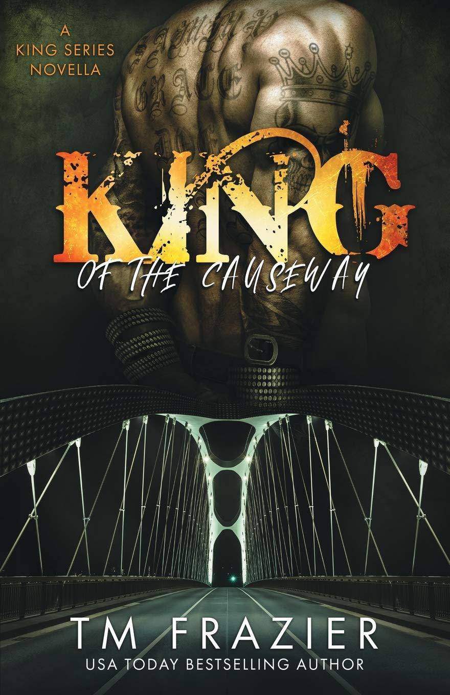 King of the Causeway: A King Series Novella - SureShot Books Publishing LLC