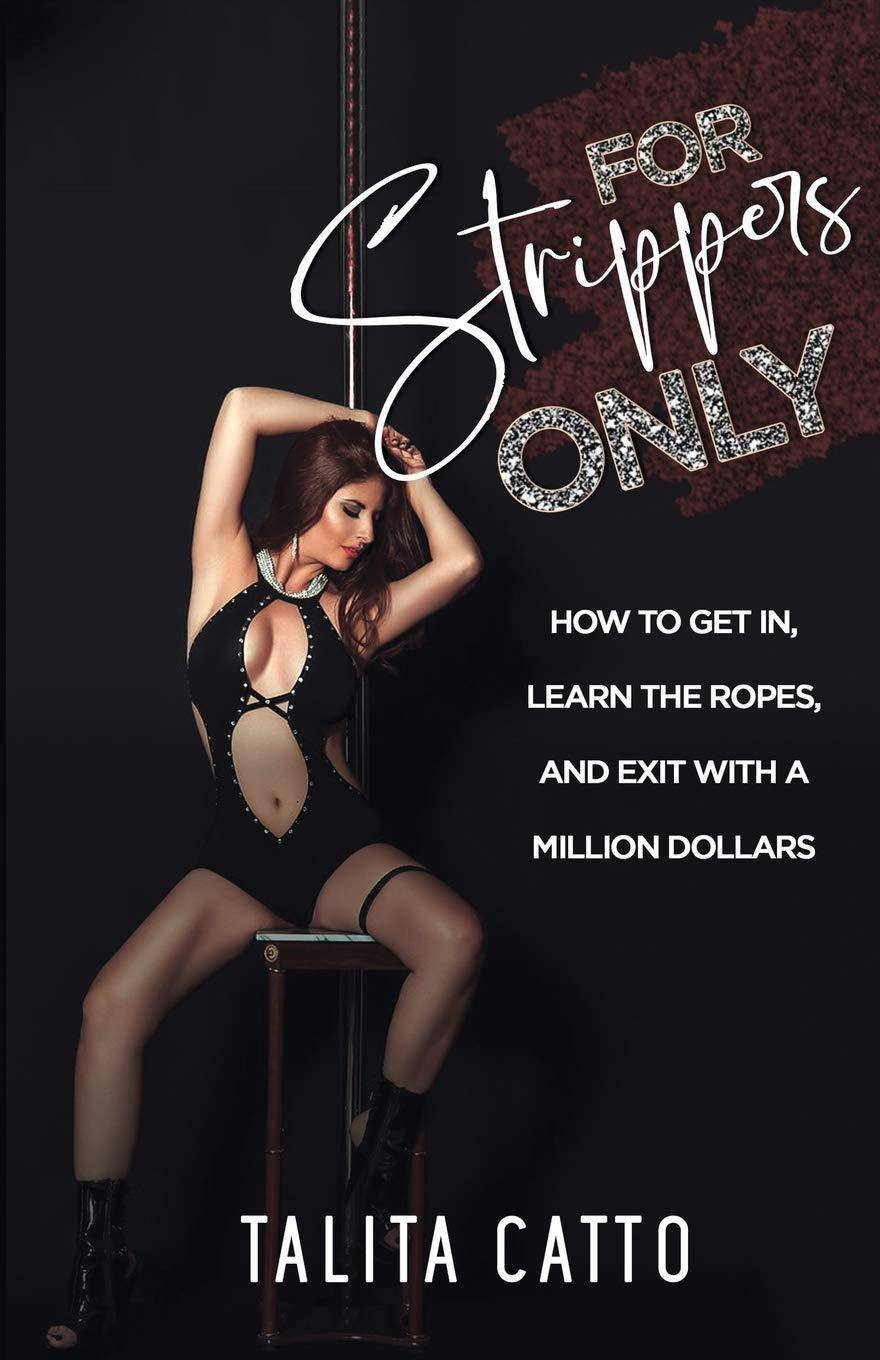 For Strippers Only - SureShot Books Publishing LLC