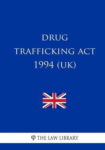Drug Trafficking Act 1994 - SureShot Books Publishing LLC